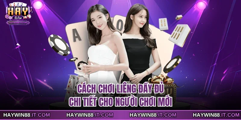 Cách chơi Liêng