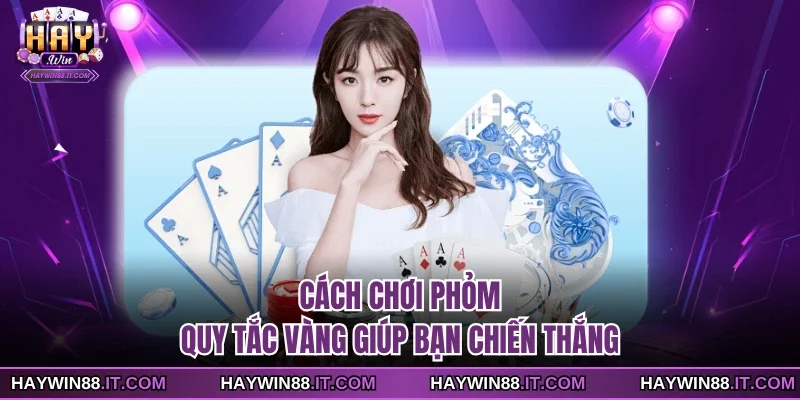 Cách chơi Phỏm