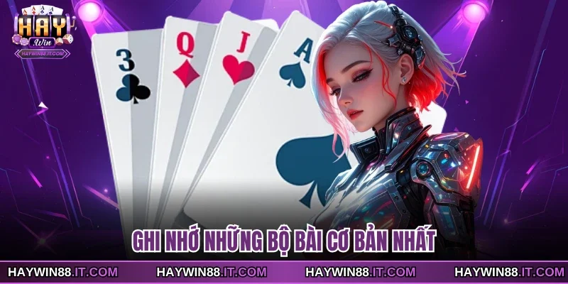 Cách Chơi Chắn Giúp Hội Viên Nhanh Chóng Thành Thạo 3 Ghi nhớ những bộ bài cơ bản nhất