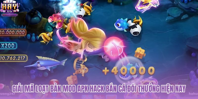 giai-ma-loat-ban-mod-apk-hack-ban-ca-doi-thuong-hien-nay giai-ma-loat-ban-mod-apk-hack-ban-ca-doi-thuong-hien-nay