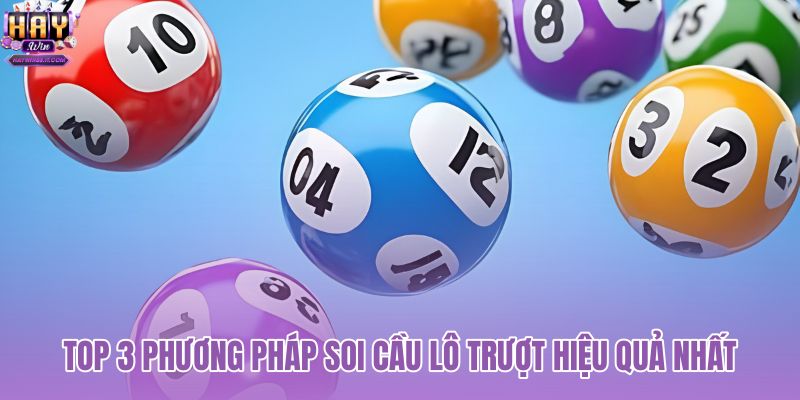 top-3-phuong-phap-soi-cau-lo-truot-hieu-qua-nhat top-3-phuong-phap-soi-cau-lo-truot-hieu-qua-nhat
